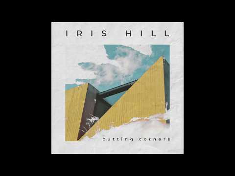 Iris Hill - Cutting Corners