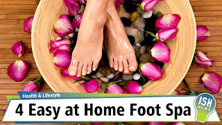 4 Easy at Home Foot Spa