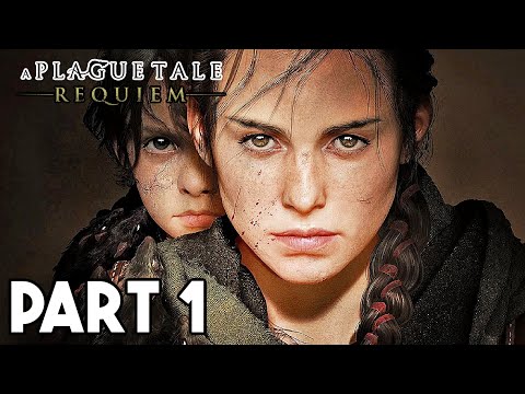 A Plague Tale: Requiem Gameplay Walkthrough PART 1 - AMICIA AND HUGO RETURN