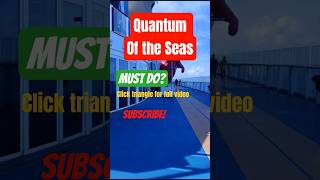 You will regret not trying these on Royal  Carribbean's  Quantum of the Seas