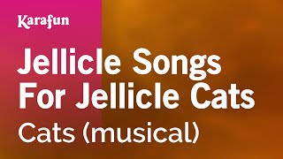 Karaoke Jellicle Songs For Jellicle Cats - Cats *