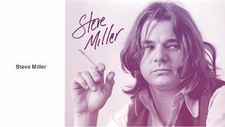Steve Miller  - The Lovin' Cup  / Come On in My Kitchen / Evil