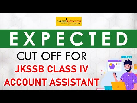 JKSSB Expected Cut Off | Class 4 And Account Assistant Expected Cut Off | @Career Success