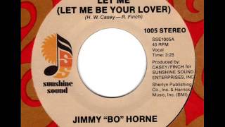 Jimmy 'bo' Horne - Let Me (Let Me Be Your Lover) video