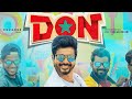 Sivakartikeyan S DON Full Hindi Dubbed Movie Priyanka Mohan Samuthirakani S J Suryah