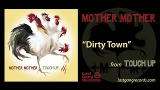 Dirty Town Music Video