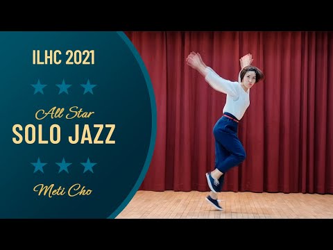 Meti Cho - All-Star Solo Jazz & Charleston Finals - ILHC 2021