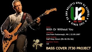 U2 - With Or Without You [Bass Cover] (JT30 Project)