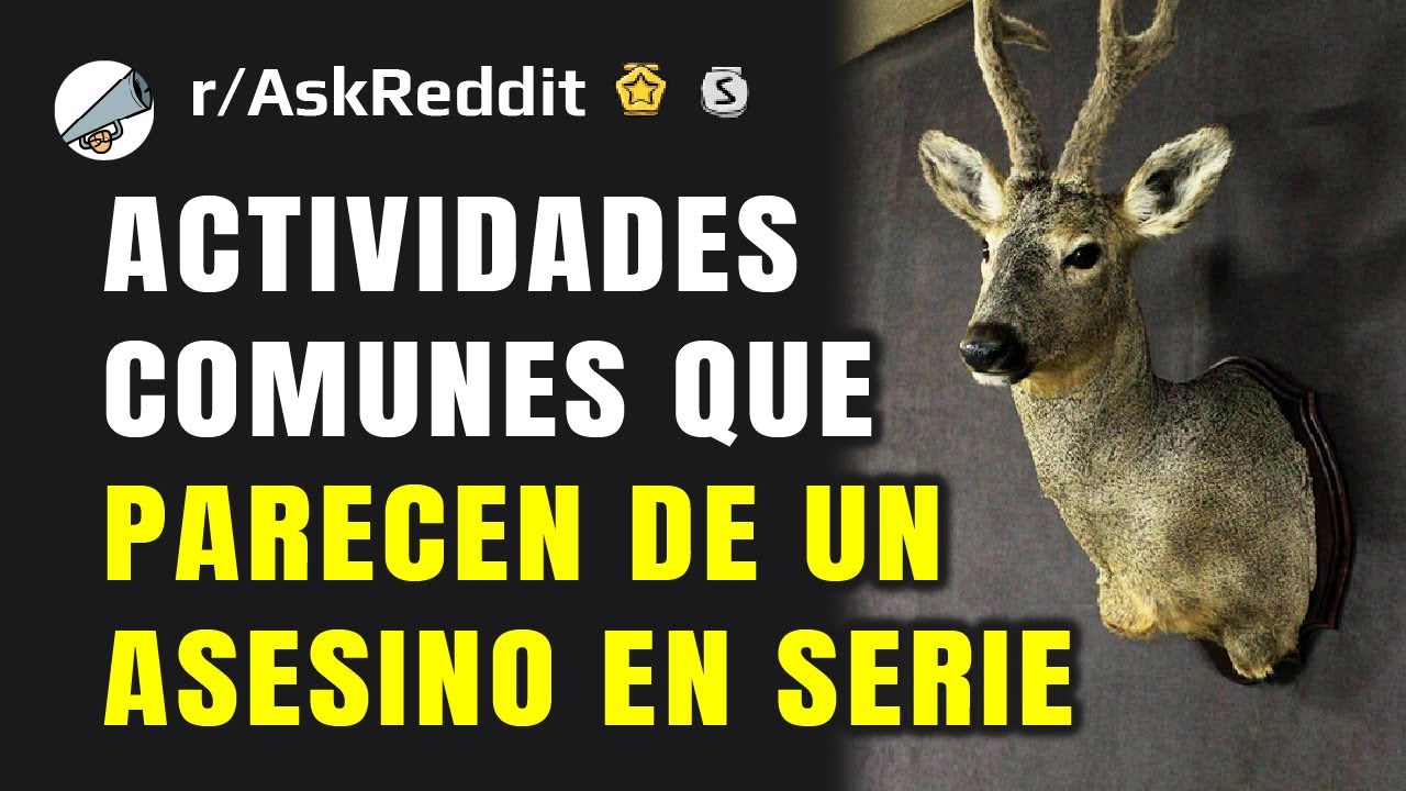 ¿Qué actividades normales parecen de un psicópata?