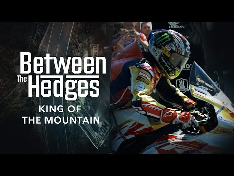 Between the Hedges - Episode 1: King of The Mountain | Isle of Man TT Races