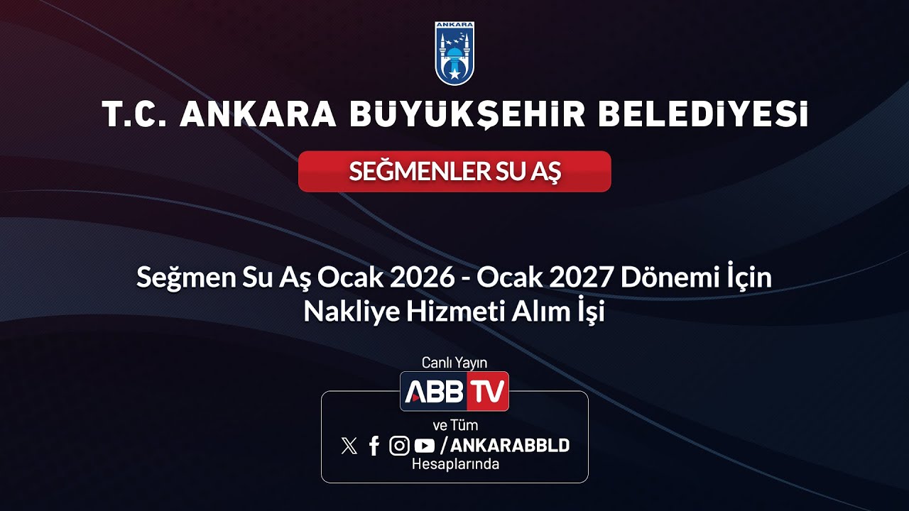 SEĞMEN SU AŞ - Ocak 2026 - Ocak 2027 Dönemi İçin Nakliye Hizmeti Alım İşi