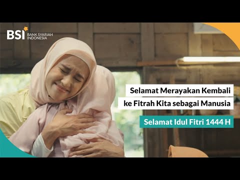 TVC IDUL FITRI 1444 H - Bank Syariah Indonesia