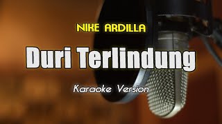 Download lagu Nike Ardilla - Duri Terlindung Karaoke & Lirik By Bening Musik mp3