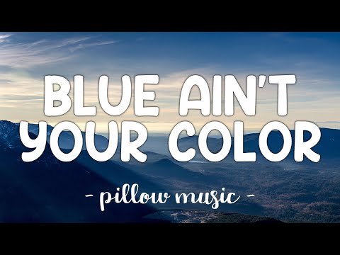 Blue Ain't Your Color - Keith Urban (Lyrics) 🎵