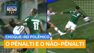 Pênalti? Analistas discordam em lances polêmicos de Palmeiras x São Paulo