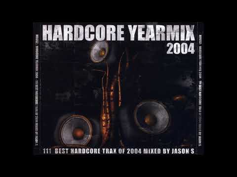 Hardcore Yearmix 2004 - Mixed by Jason S -2CD-2005 - FULL ALBUM HQ