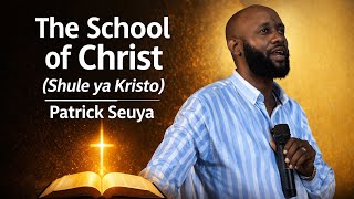 The School of Christ (Shule ya Kristo)