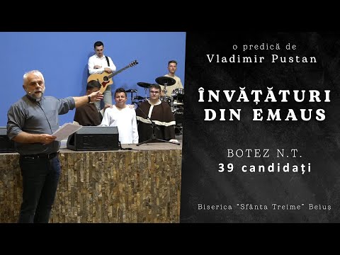 Vladimir Pustan | Învățături din Emaus | BOTEZ 39 cand. | Ciresarii TV | 24.04.2022 | B.S.T. Beiuș