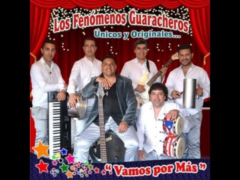 LOS FENOMENOS GUARACHEROS 2016 CD COMPLETO Vamos Por Más