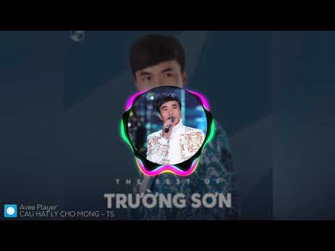 Câu hát lý mong chờ - Trường Sơn