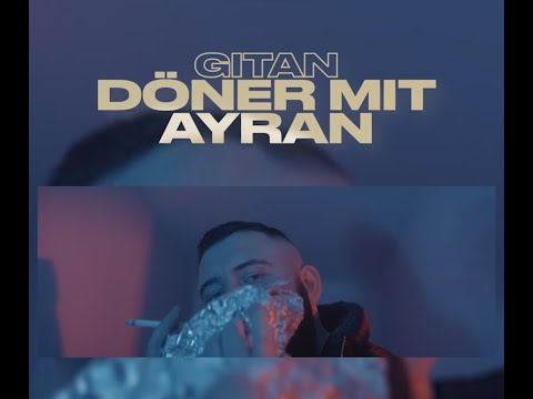 GITAN - Döner mit Ayran (Official Music Video)