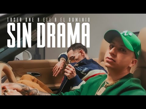 Toser One & Ele A El Dominio - Sin Drama 🇲🇽🇵🇷