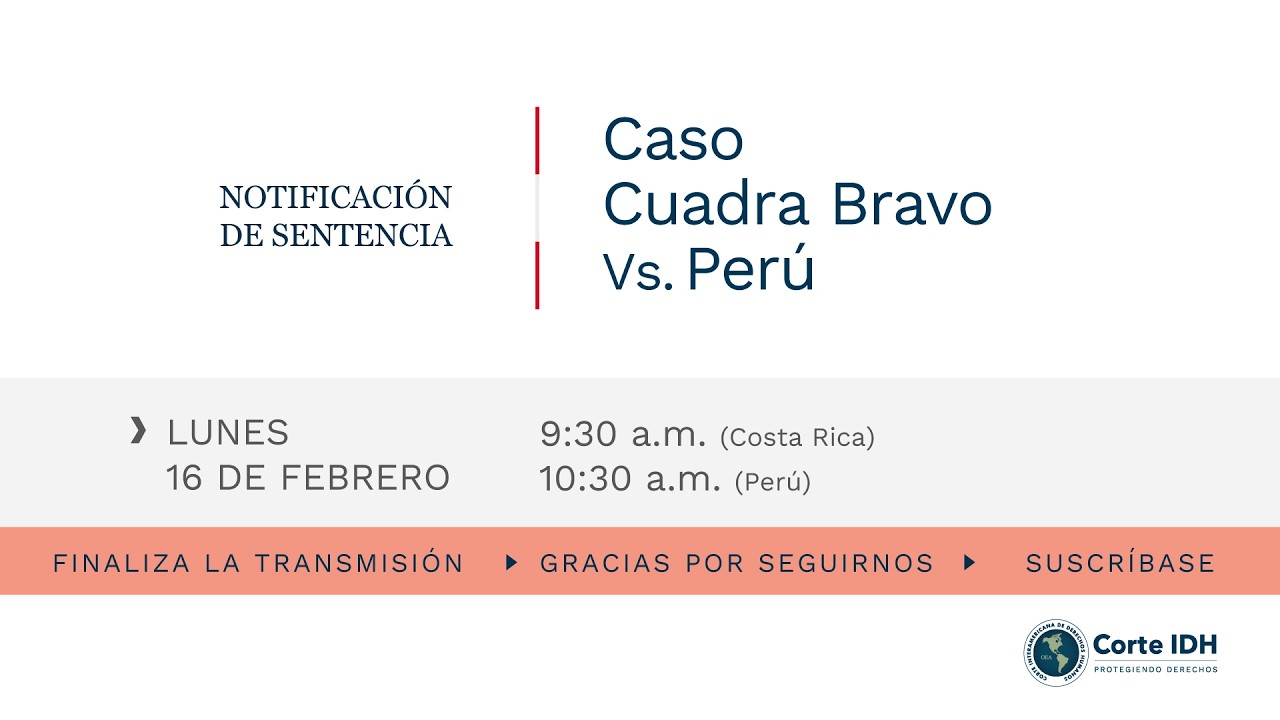 Acto de notificación de sentencia del Caso Cuadra Bravo Vs. Perú.