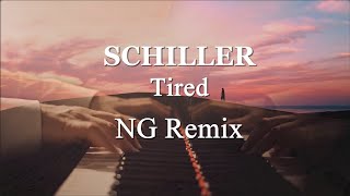 Schiller - Tired (NG Remix)