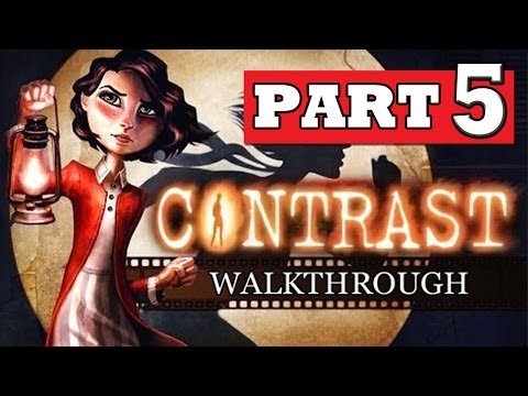 CONTRAST Gameplay Walkthrough Part 5 [HD] Lets Play Playthrough PS4 XBOX 360 PC
