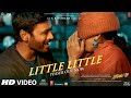 Little Little Teaser |Atrangi Re| @ARRahman |Akshay K, Dhanush, Sara A K | Hiral V, Irshad Kamil