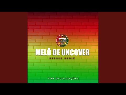 MELÔ DE UNCOVER