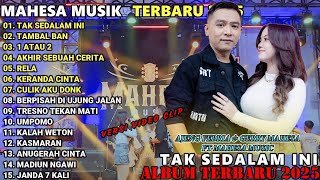 Download lagu TAK SEDALAM INI - TAMBAL BAN - 1 ATAU 2 || MAHESA MUSIK TERBARU FULL ALBUM 2025 mp3 Download lagu TAK SEDALAM INI - TAMBAL BAN - 1 ATAU 2 || MAHESA MUSIK TERBARU FULL ALBUM 2025 mp3