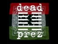 Dead Prez - Pistol