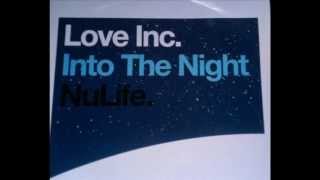 Love Inc - Into the night (FNP mix)