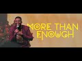 MORE THAN ENOUGH WATOTO MUSIC