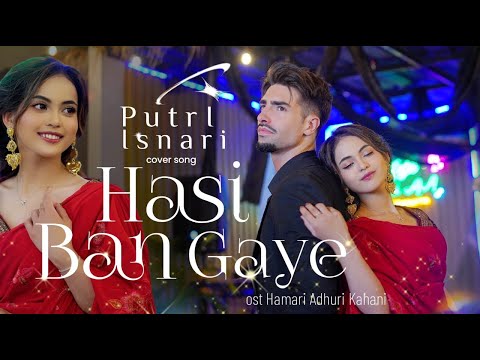 (COVER INDIA) Putri Isnari - Hasi Ban Gaye