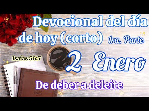 Devocional del día de hoy 2 Enero | Devocional | Devocionales para empezar el día con Dios