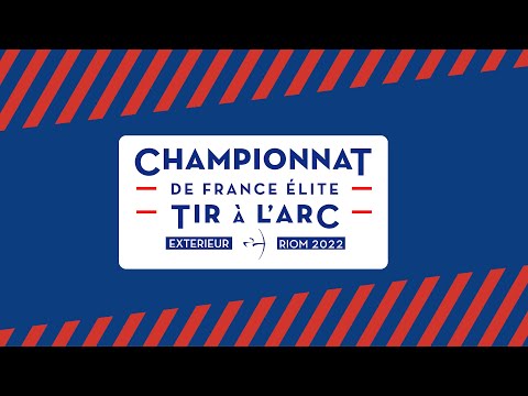Championnat de France Extérieur Élite & D1 - Arc à poulies | Riom 2022