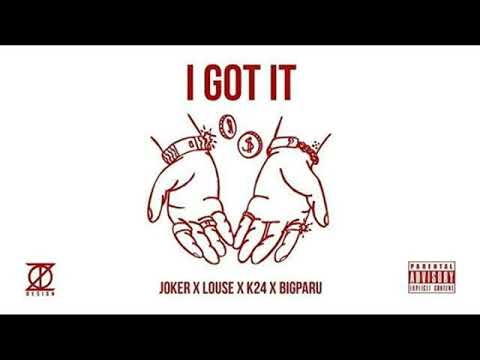 JOKER x KATRA x LOUSE x BIGPARU - I GOT IT