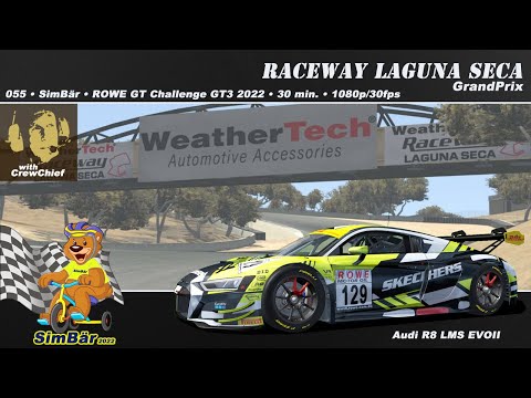 GTR2 055 • Raceway Laguna Seca - GP • Rowe GT Challenge GT3 • 30min. • TripleScreen: 1080p/30FPS