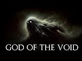 God Of The Void Lovecraftian Dark Ambient Mix 11 Hours