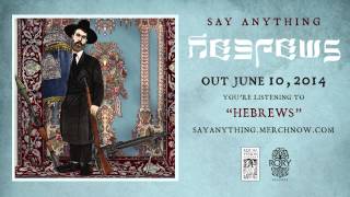 Say Anything "Hebrews" (Official)