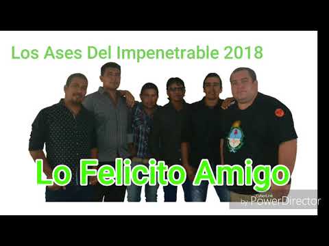 Los Ases Del Impenetrable 2018 - Los felicito amigo