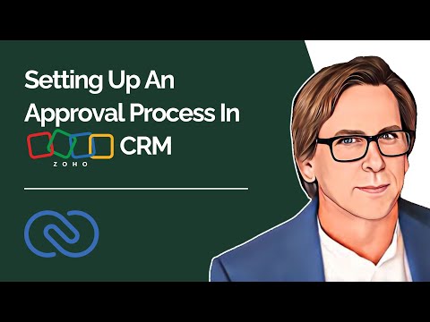 Setting Up An Approval Process In Zoho CRM