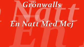 Grönwalls-En Natt Med Mej