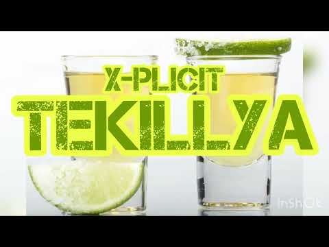 TEKILLYA- X-PLICIT (PROD BY SHMARTIN)