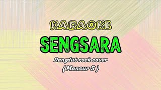 Download lagu SENGSARA - KARAOKE ROCK DANGDUT VERSION || Cover - Mansur S mp3 Download lagu SENGSARA - KARAOKE ROCK DANGDUT VERSION || Cover - Mansur S mp3