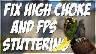 HOW TO FIX HIGH CHOKE AND FPS STUTTERING IN CSGO!!