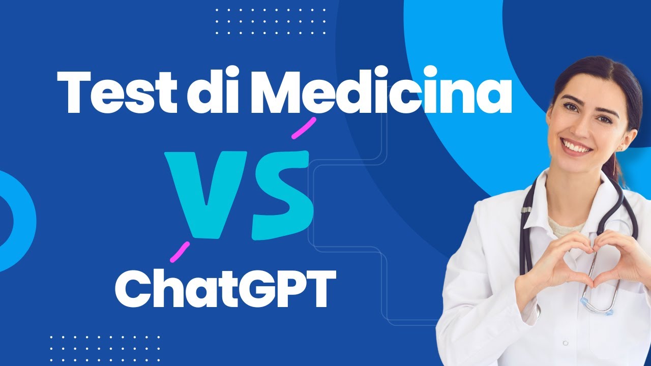 Riuscirà ChatGPT a passare il test di Medicina?