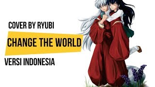 Download lagu Opening inuyasha - Change the world versi indonesia mp3
